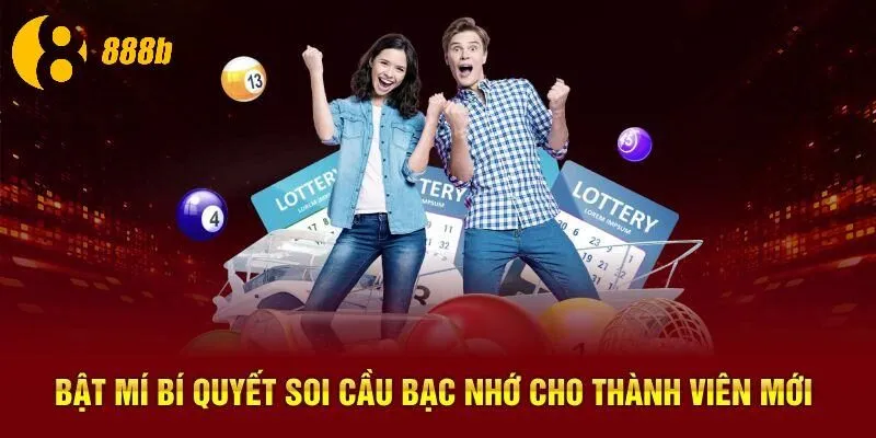 Bật mí bí quyết soi cầu bạc nhớ cho thành viên mới